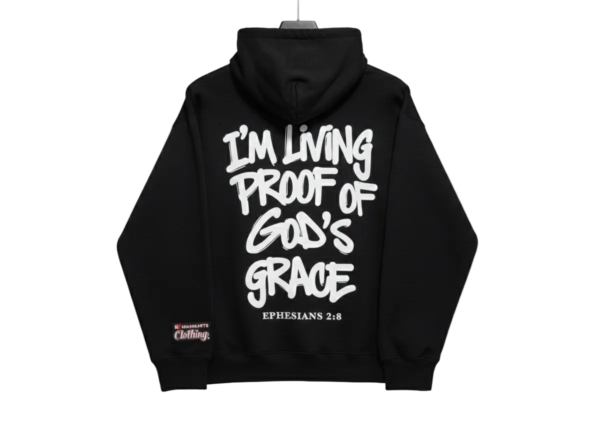 Living Proof of God’s Grace Hoodie — Ephesians 2:8